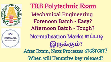 TRB Polytechnic Exam | Mechanical FN - Easy & AN Tough? |Normalization Marks Calcuation with Example