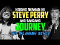 Kaya pala dalawang beses na umalis sa Journey si Steve Perry | Arnel Pineda 2021