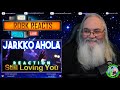 Jarkko Ahola Reaction - Still Loving You - Requested