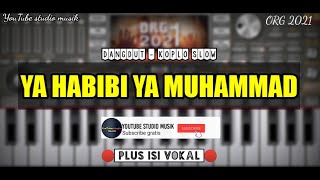 🔴 SHOLAWAT YA HABIBI YA MUHAMMAD VERSI DANGDUT - KOPLO SLOW MANUAL SET TRIAZ 2021 PLUS VOKAL ( ORG )