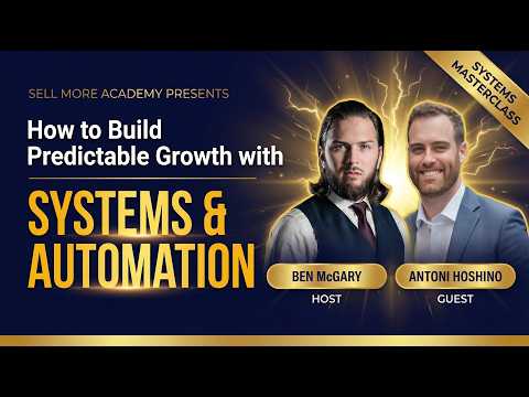 How to Build Predictable Growth With Systems and Automation — Sell More Academy™ training