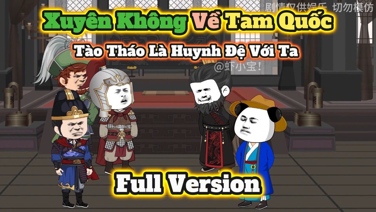 ( FULL VERSION ) Xuyên Không Về Tam Quốc, Tào Tháo Là Huynh Đệ Với Ta | Chuối Khô Review