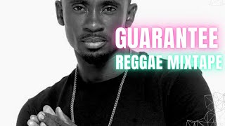 Guarantee Reggae mixtape {Sep 2023} _--_ leonelrascue ft Chris Martin and more