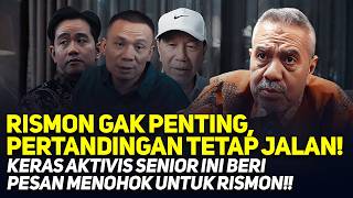 Rismon Gak Penting, Pertandingan Tetap Jalan Keras Aktivis Senior Beri Pesan Menohok Untuk Rismon