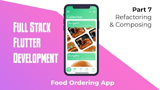 Full Stack Flutter Development[Food Ordering App] - Part 7 Refactor and Test our Apis
