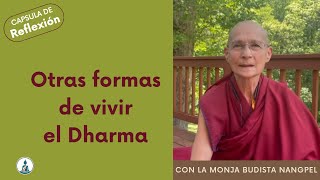 Otras formas de vivir el Dharma