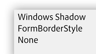 How to make Shadow for Borderless Window if FormBorderStyle None C# | Windows Forms