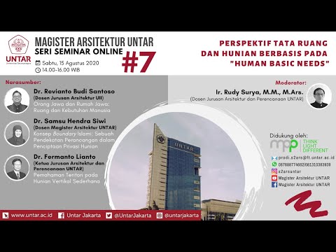 SERI SEMINAR ONLINE #7 - Perspektif Tata Ruang dan Hunian Berbasis pada "Human Basic Needs"