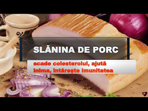 SLANINA DE PORC, SCADE COLESTEROLUL, AJUTA INIMA SI INTARESTE IMUNITATEA