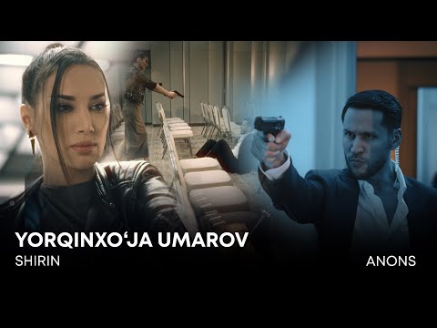 Anons! Yorqinxo'ja Umarov - Shirin