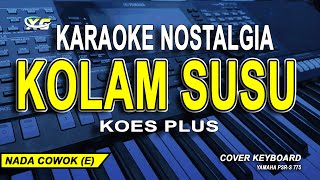 Kolam Susu Karaoke Nada Pria (Koes Plus)