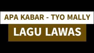 Apa Kabar - Tyo Mally