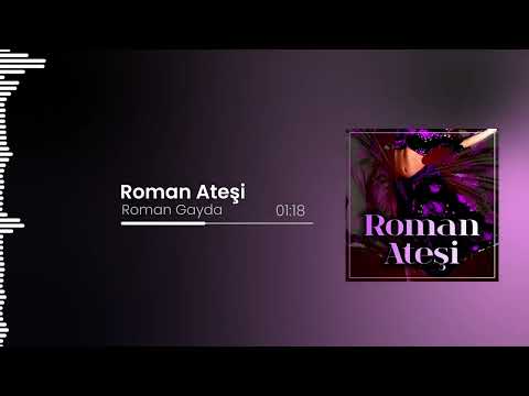 Roman Gayda - Roman Ateşi