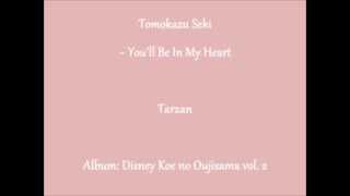 Tomokazu Seki ~  You'll Be In My Heart
