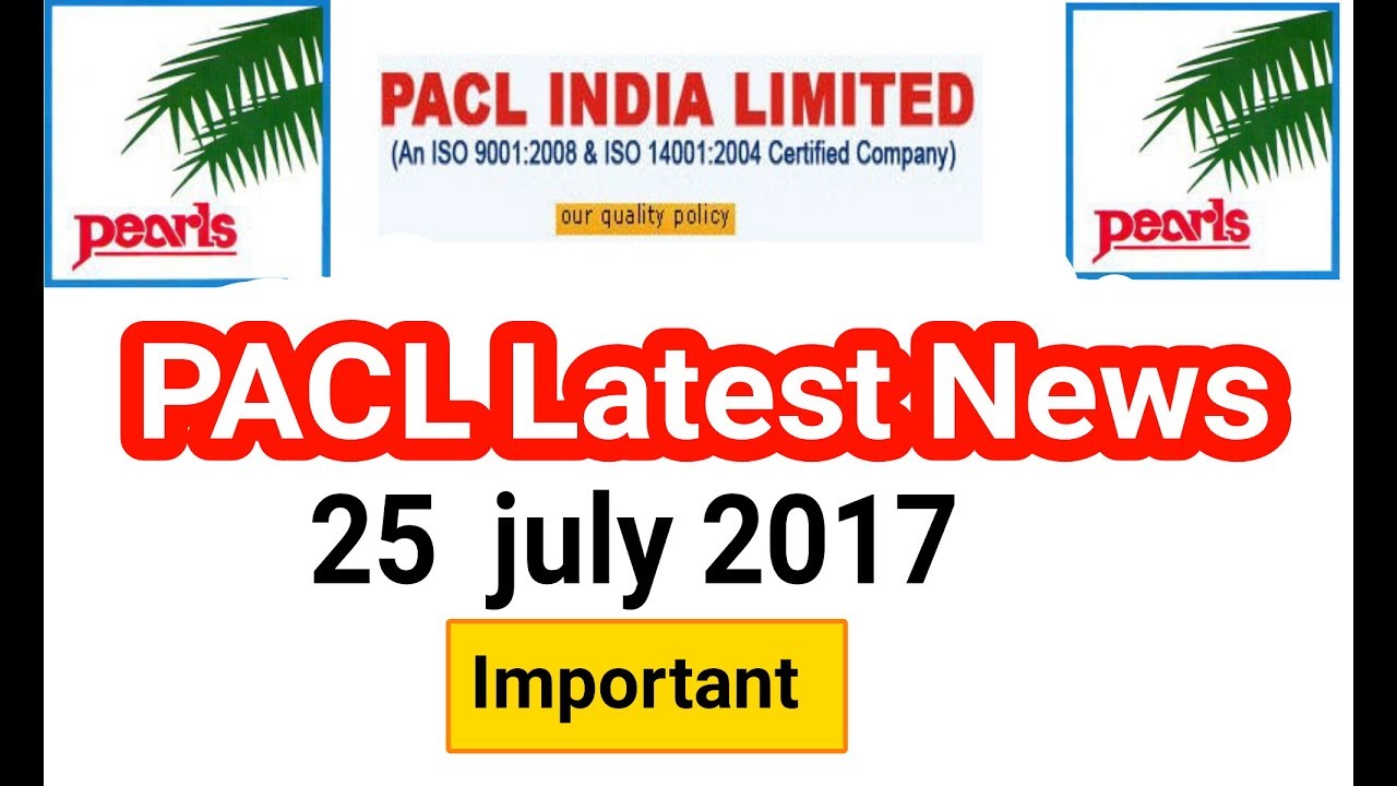 PACL Latest News 25 july 2017