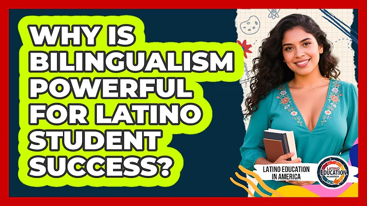 Why Is Bilingualism Powerful For Latino Student Success? - Latino Education in America