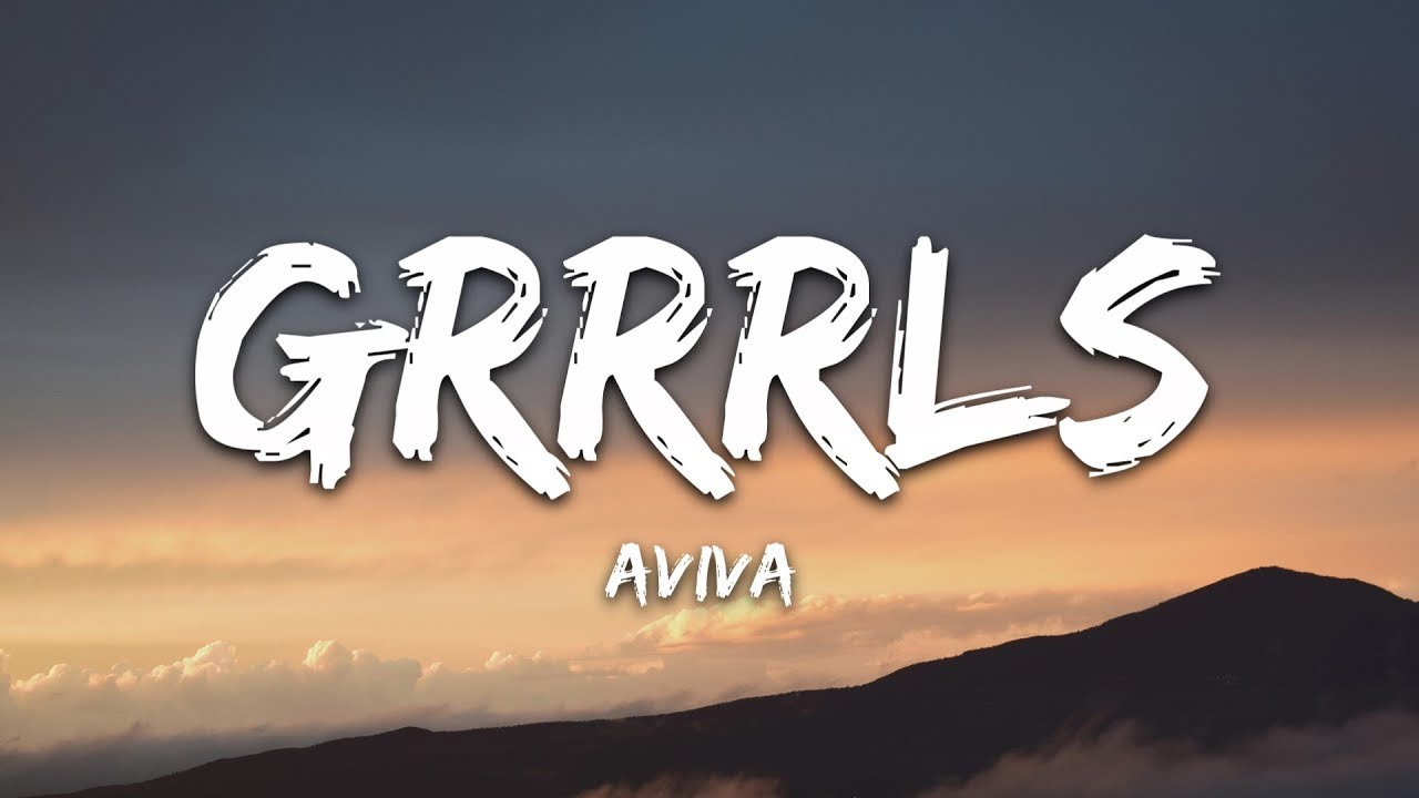 AViVA   GRRRLS Lyrics