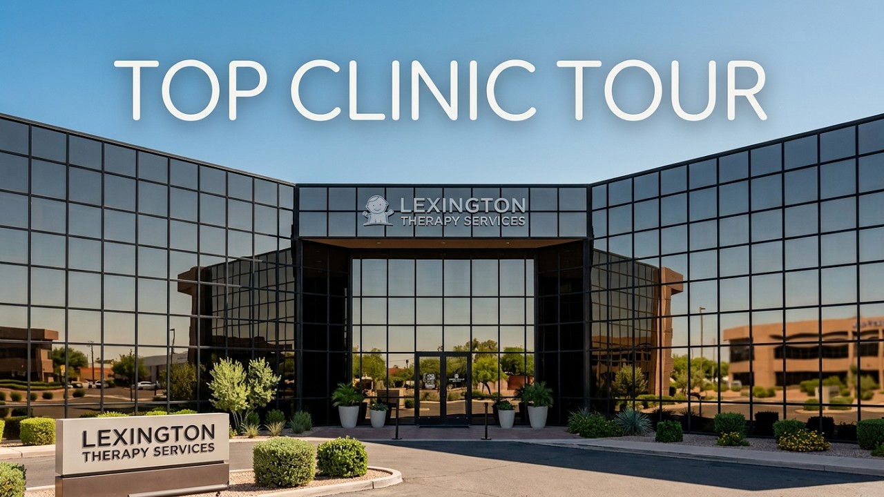 Take a Tour of Lexington Therapy Services β Phoenix Pediatric Therapy Clinic