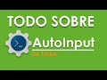 Tutorial AutoInput en ESPAÑOL
