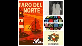 Faro del Norte 44 (30-6-2026): Con Beth Orton, Naomi Sharon, The Bluebells, Kiko Veneno, Temples,...