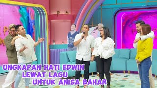 LAGU YANG DICIPTAKAN UNTUK ANISA BAHAR DARI EDWIN BAHARI \