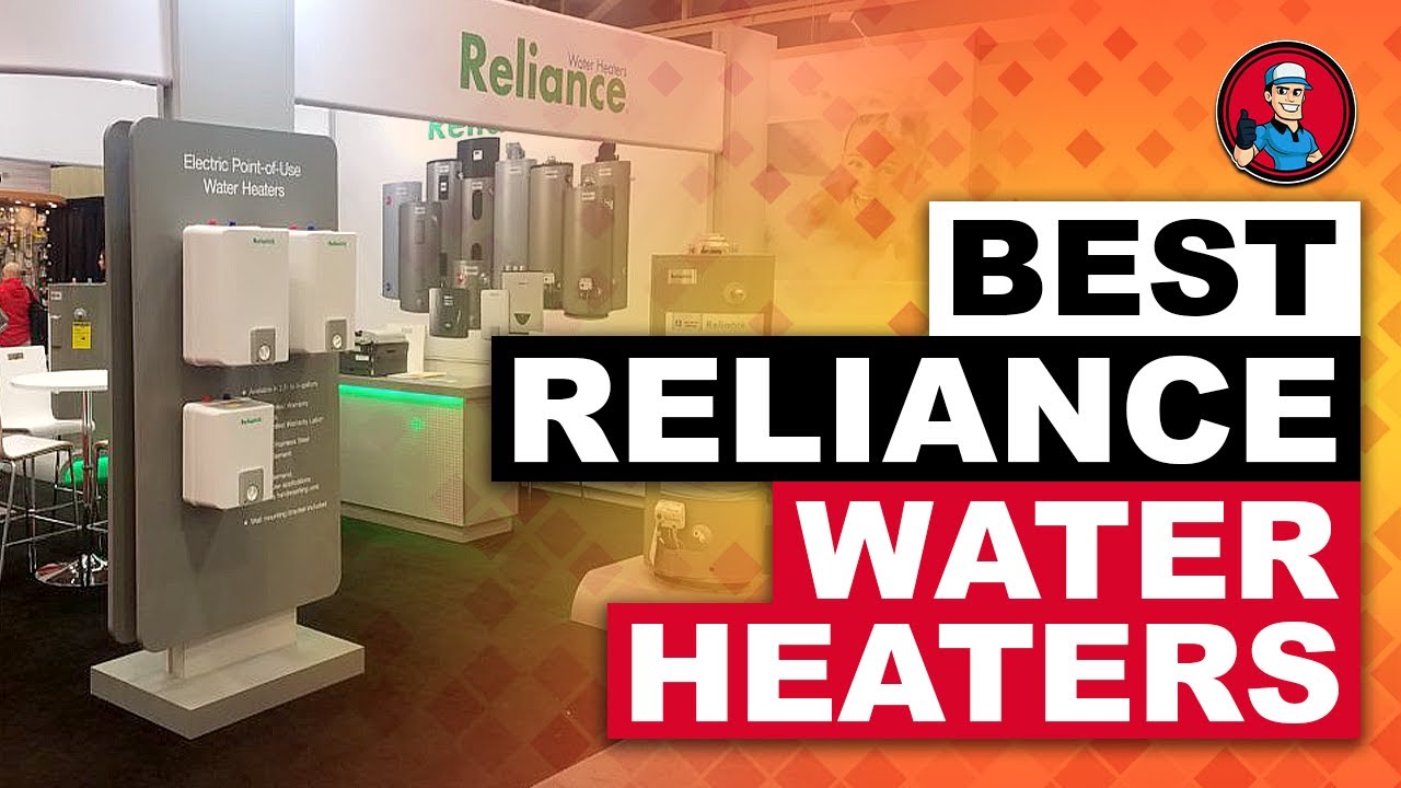 Best Reliance Water Heaters 💧: The Ultimate Beginner's Buyer Guide | HVAC  Training 101 - YouTube