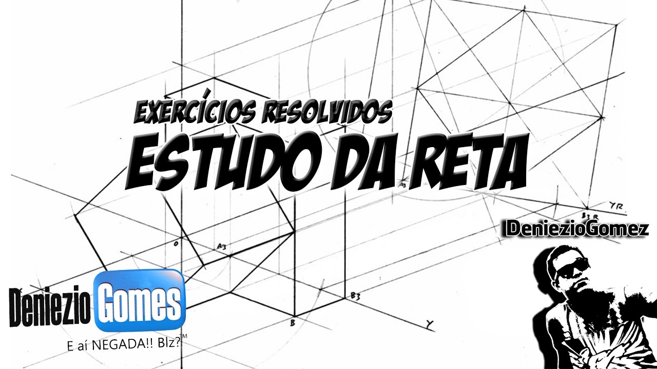 Geometria Descritiva - Reta - Exercícios Resolvidos 01