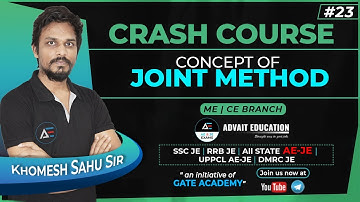 #23 | Concept of Joint Method | CRASH COURSE by Khomesh Sahu Sir | ME & CE | AE\JE