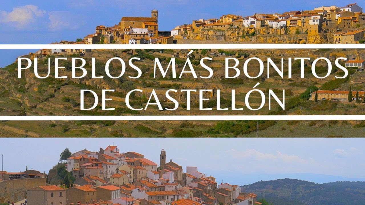 Pueblos de Castellón. Pueblos más bonitos de España.