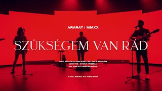 Video thumbnail of "Szükségem van rád | Ararat Worship | LIVE"