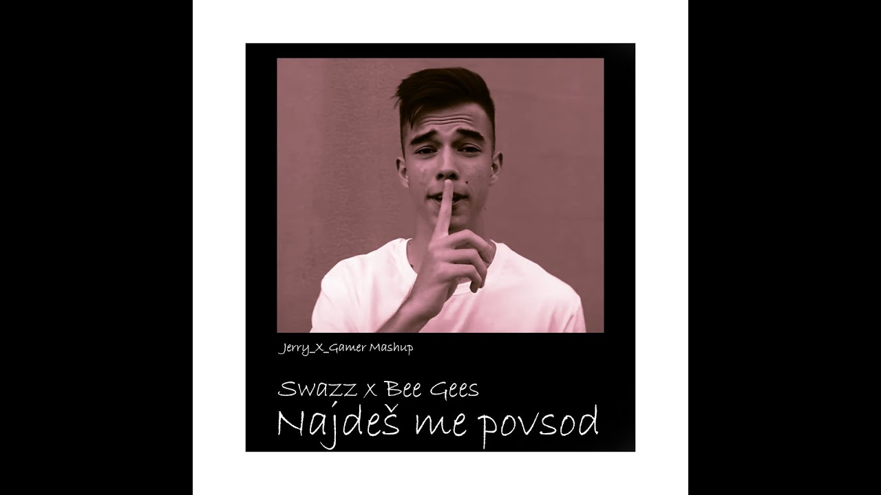 Swazz SwAZz - Najdeš me povsod (Stayin' Alive Mashup) - YouTube