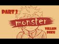 VILLAIN QUIRKLESS DEKU-(BNHA)- monster (part 2)