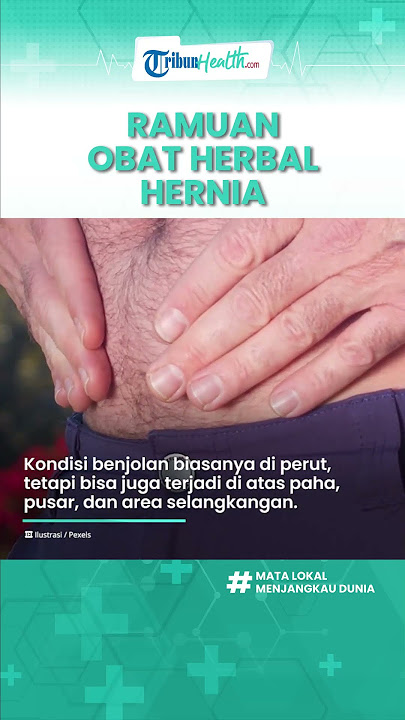 Kaum Laki-laki Wajib Tahu! Ini 5 Ramuan Tradisional Dapat Obati Penyakit Hernia atau Turun Berok