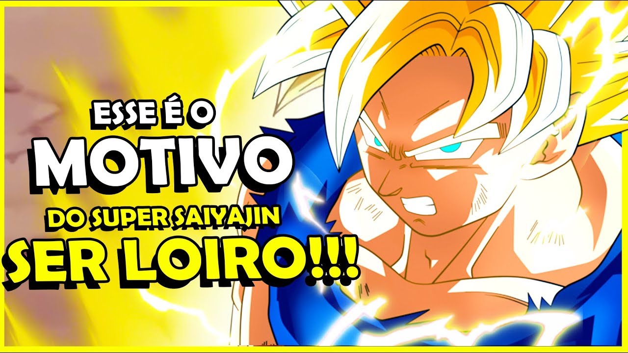 Porque o cabelo Super Saiyan de Dragon Ball se torna loiro?