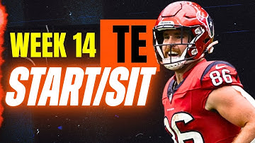 Week 14 TE START/SIT Every Match Up Analysis 🚨 MUST-Play or Bench Players (2025 Fantasy Football)