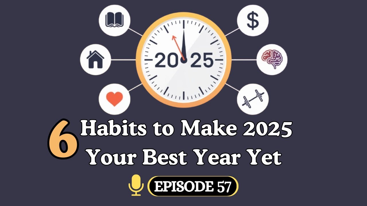 6 Habits to Make 2025 Your Best Year Yet | Learn English with Podcast ...