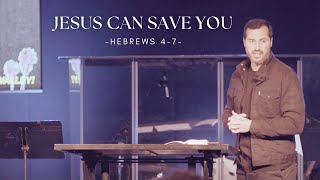 Message: "Jesus Can Save You"