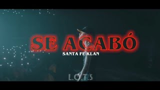 Se acabó- Santa Fe Klan (Video Oficial+LETRA)