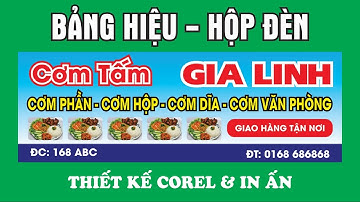 [Thiết kế Corel & In Ấn] - Bảng hiệu - Hộp đèn - Cơm Tấm Gia Linh