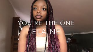 You’re the one - Elaine (cover)