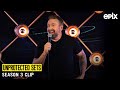 Unprotected Sets Season 3 (EPIX 2022 Series) Chad Daniels- Clip 2