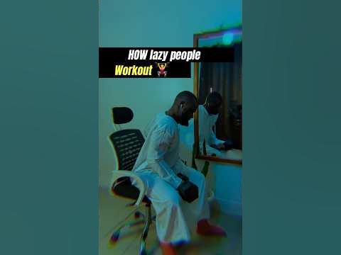 HOW LAZY PEOPLE WORK OUT - YouTube