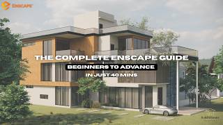 Master Enscape in 40 Minutes | Complete Enscape Course for Beginners