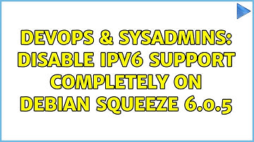 DevOps & SysAdmins: Disable ipv6 support completely on debian squeeze 6.0.5