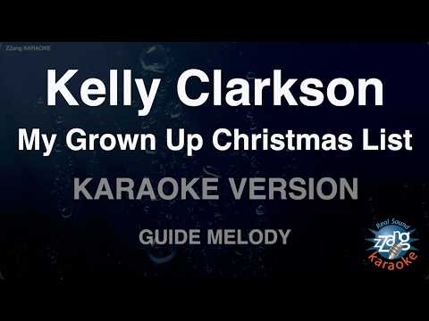 Kelly Clarkson - <strong>My</strong> Grown <strong>Up</strong> Christmas List (Melody) (Karaoke Version)