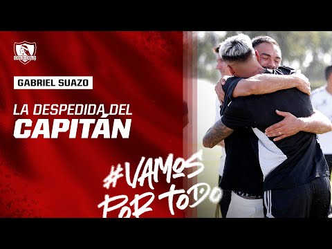 🤍🖤 El adiós de Gabriel Suazo: hincha, jugador y CAPITÁN
