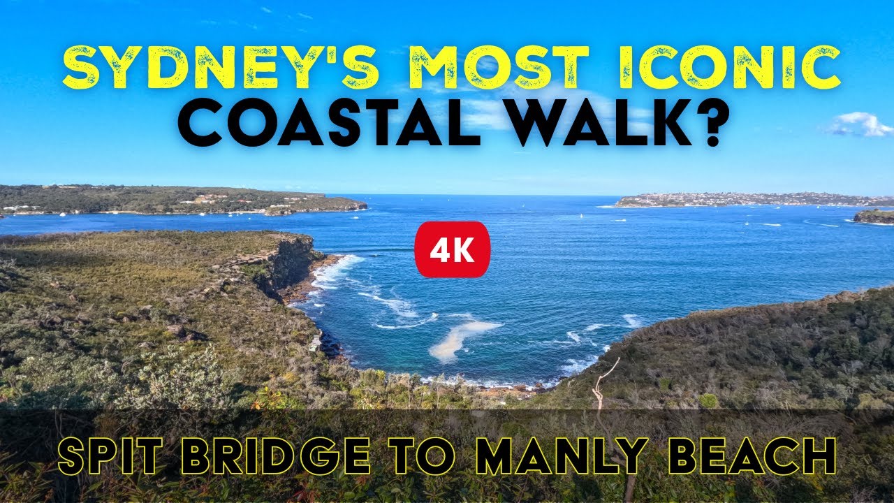 Spit to Manly Walk - Sydney's Ultimate Coastal Trail (4K)