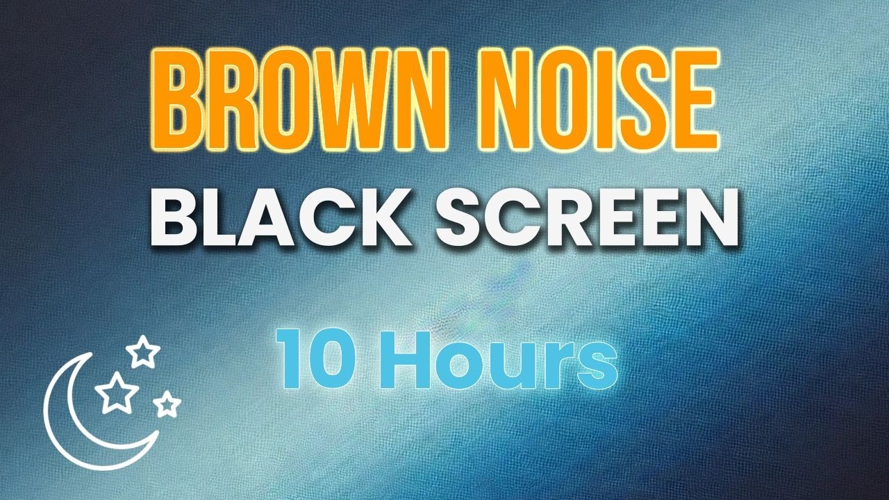 🌙 Brown Noise for Deep Sleep & Insomnia Relief | Black Screen, 10 Hours ...
