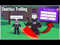 Trolling Randoms With ChatHax [A Universal Time]