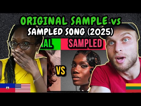 REACTION TO ORIGINAL SAMPLE vs SAMPLED SONGS (2025) | FIRST TIME WATCHING